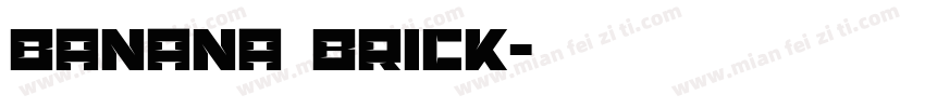 banana brick字体转换